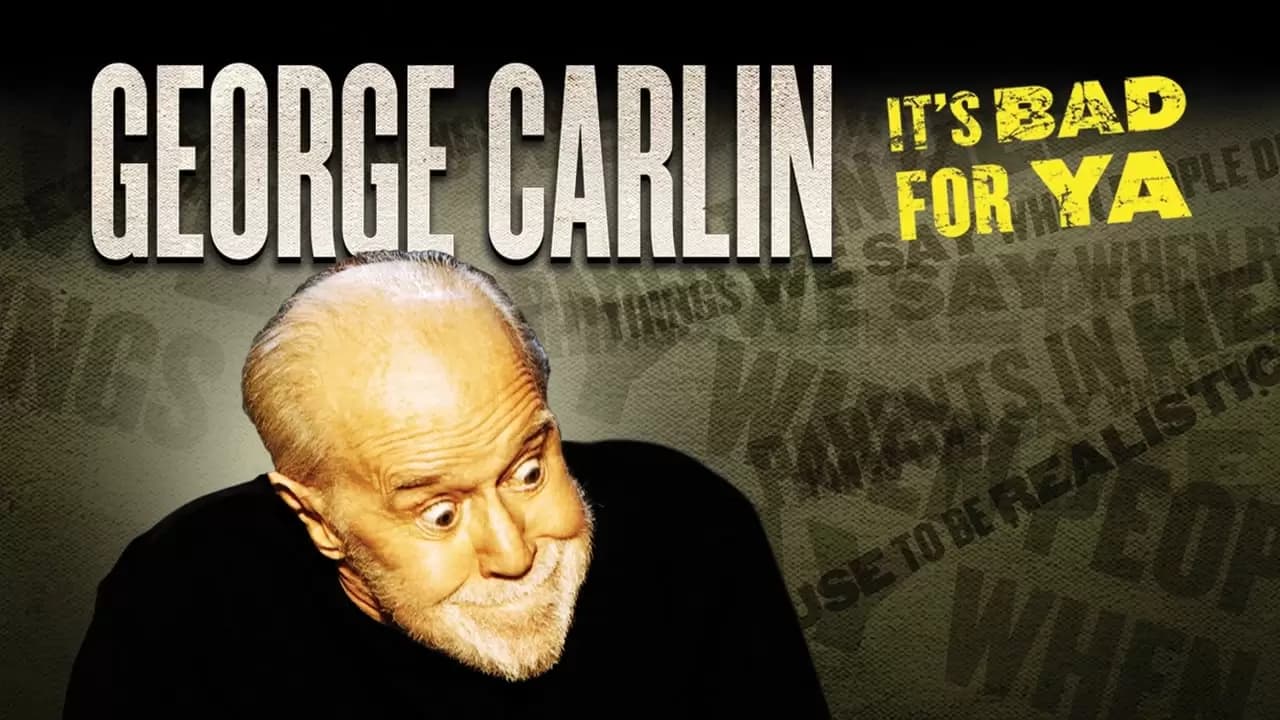 George Carlin... It's Bad for Ya! Backdrop