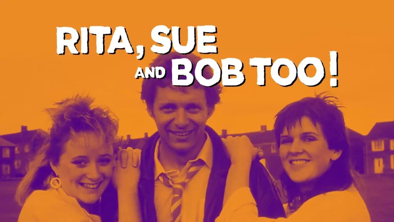 Rita, Sue and Bob Too Backdrop