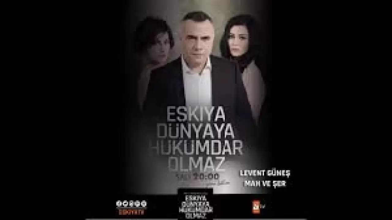 Eskiya Dünyaya Hükümdar Olmaz Backdrop