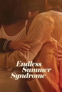 Endless Summer Syndrome