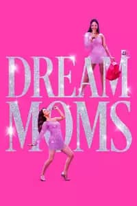 Dream Moms