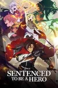 Sentenced to Be a Hero