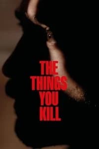 The Things You Kill
