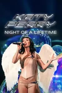 Katy Perry: Night of A Lifetime