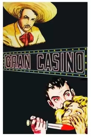 Gran Casino Poster