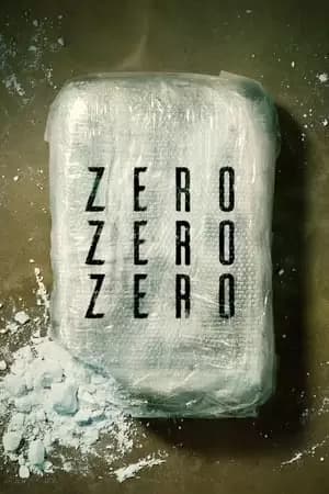 ZeroZeroZero Poster