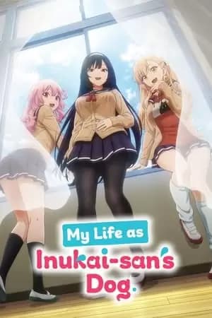 My Life as Inukai-san's Dog Poster