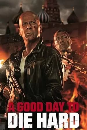 A Good Day to Die Hard Poster