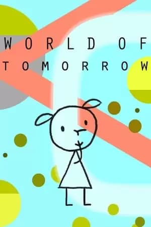 World of Tomorrow Poster