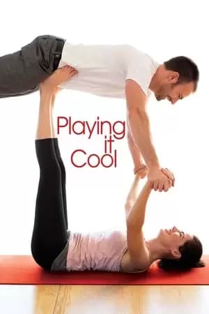 Playing It Cool Poster