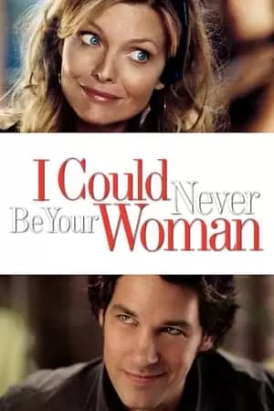 I Could Never Be Your Woman Poster
