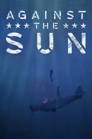 Against the Sun Poster