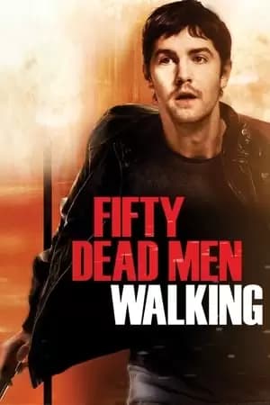 Fifty Dead Men Walking Poster