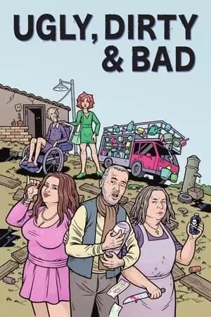 Ugly, Dirty and Bad Poster
