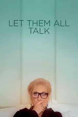 Let Them All Talk Poster