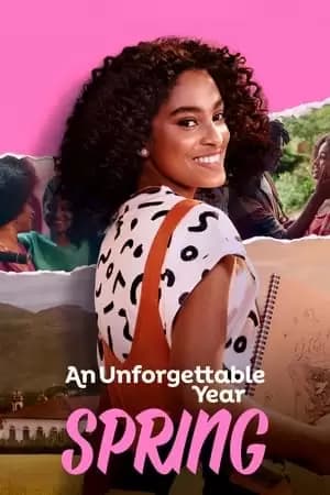 An Unforgettable Year: Spring Poster