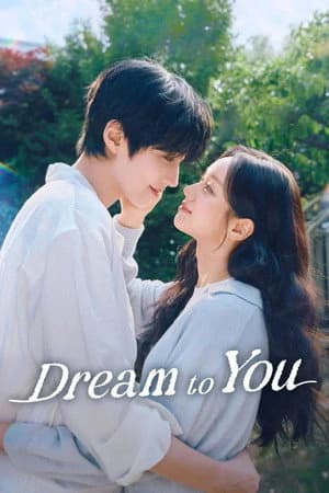 Dream to You Poster