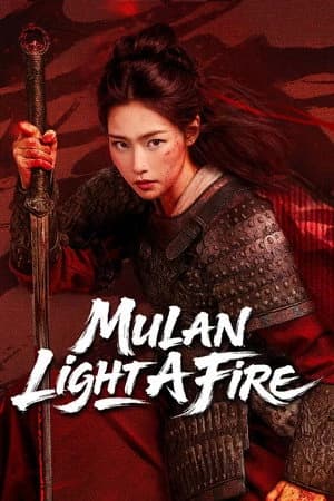 Mulan: Light a Fire Poster