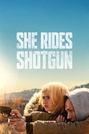She Rides Shotgun Poster