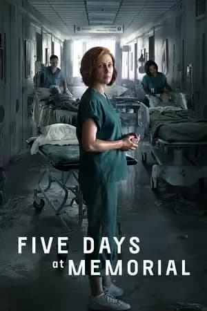 Five Days at Memorial Poster