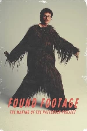 Found Footage: The Making of the Patterson Project Poster