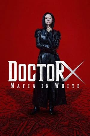 Doctor X: Age of the White Mafia Poster