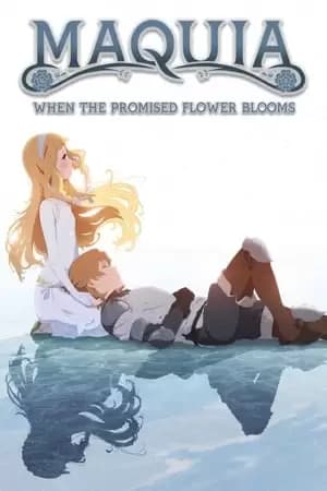 Maquia: When the Promised Flower Blooms Poster