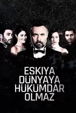 Eskiya Dünyaya Hükümdar Olmaz Poster