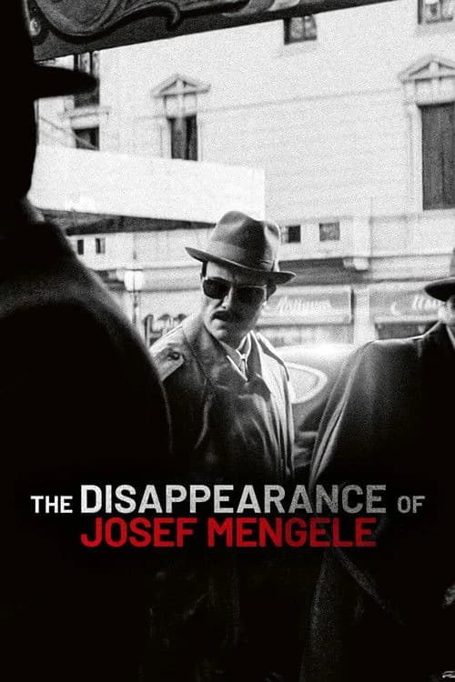 The Disappearance of Josef Mengele Poster