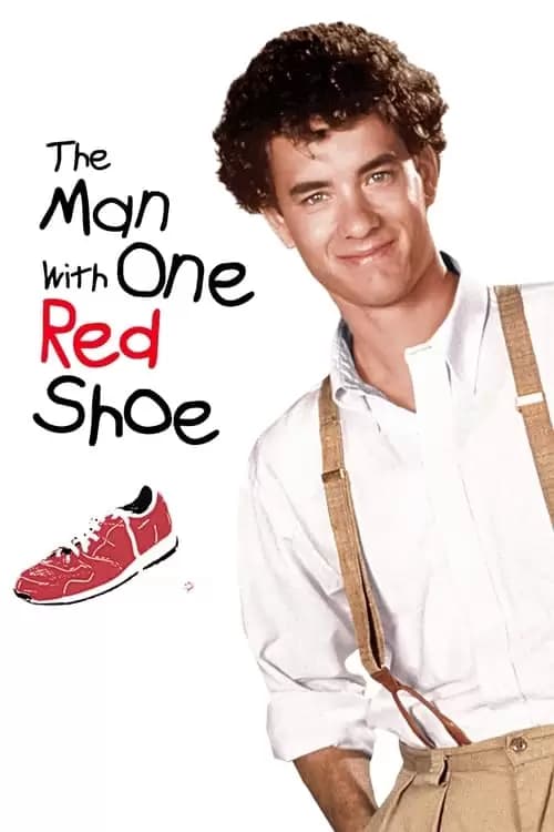 The Man with One Red Shoe Poster
