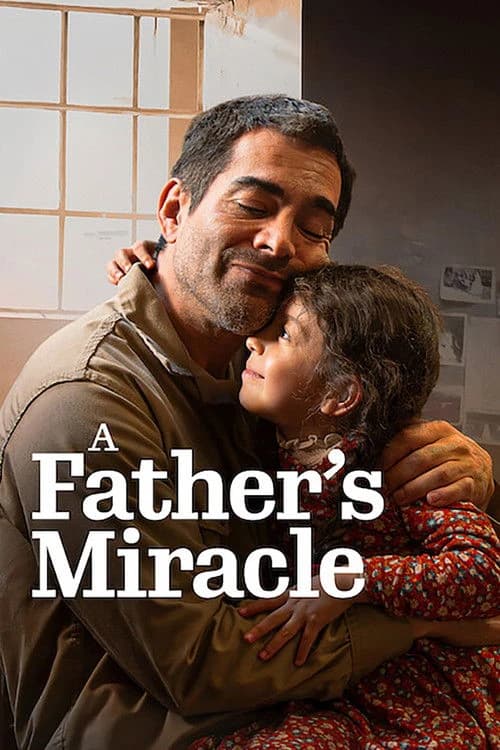 A Father's Miracle Poster