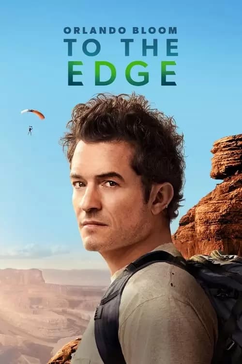 Orlando Bloom: To the Edge Poster