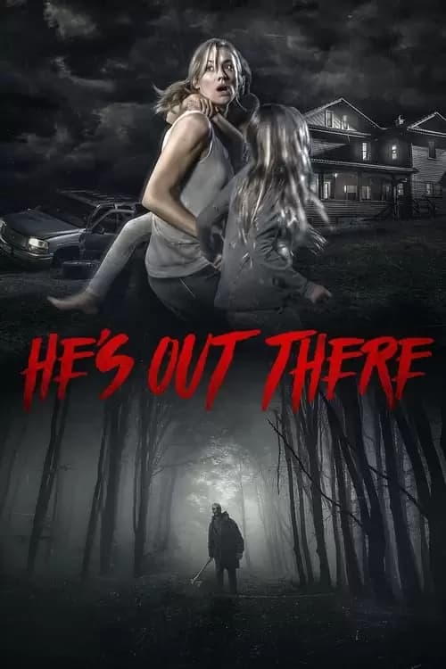 He's Out There Poster
