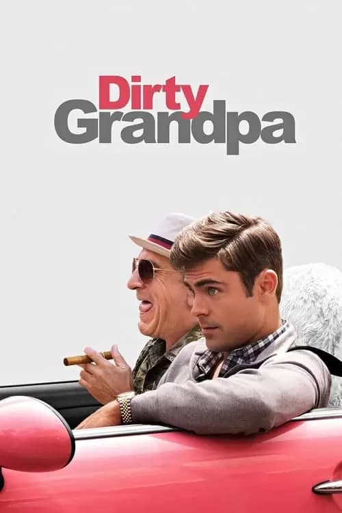 Dirty Grandpa Poster