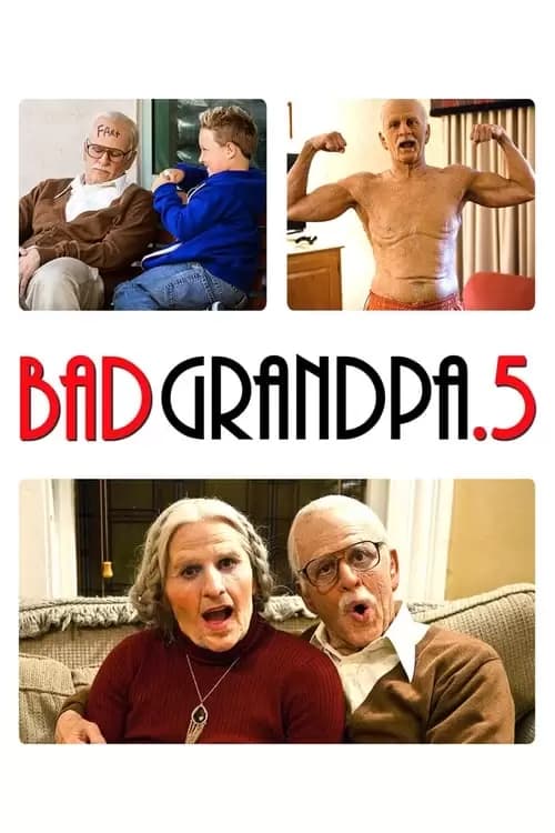 Bad Grandpa .5 Poster