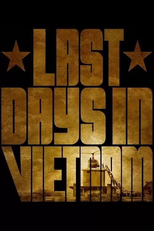 Last Days in Vietnam Poster