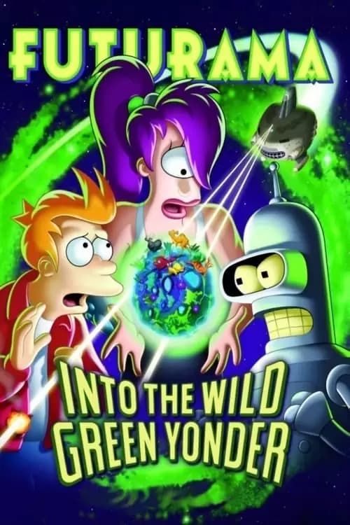 Futurama: Into the Wild Green Yonder Poster