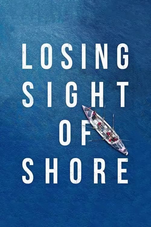 Losing Sight of Shore Poster