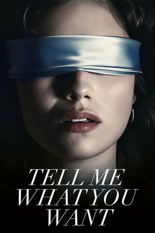 Tell Me What You Want Poster