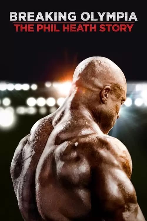 Breaking Olympia: The Phil Heath Story Poster