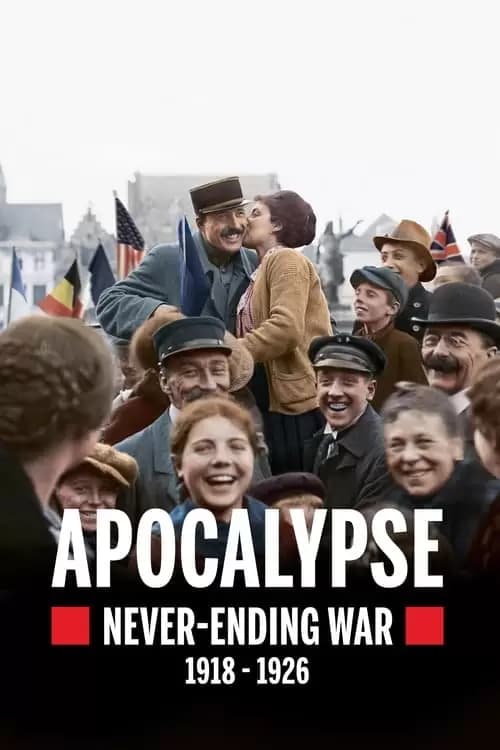 Apocalypse: la paix impossible 1918-1926 Poster