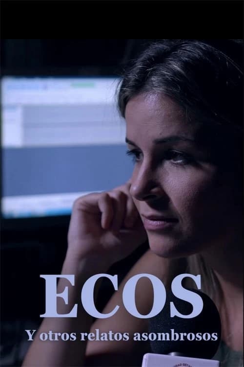 Ecos y otros relatos extraordinarios Poster