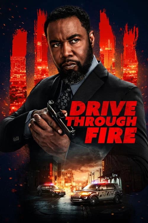 Drive Through Fire Poster