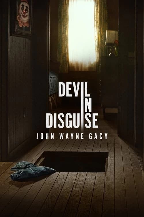 Devil in Disguise: John Wayne Gacy Poster