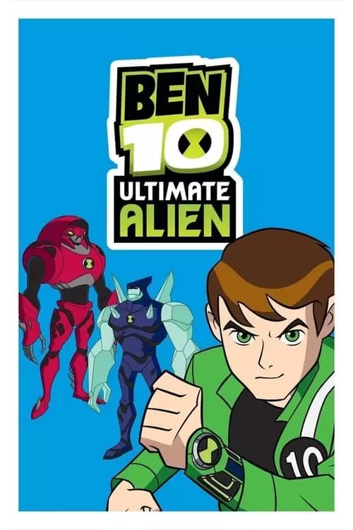 Ben 10: Ultimate Alien Poster