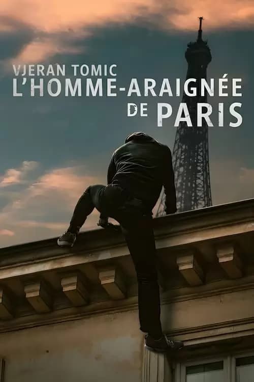 Vjeran Tomic: The Spider-Man of Paris Poster