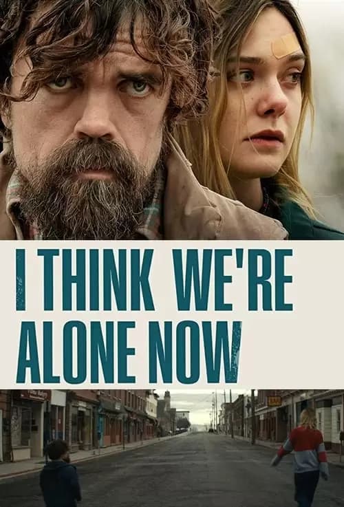 I Think We're Alone Now Poster