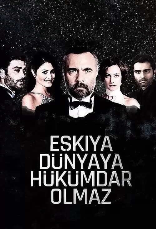 Eskiya Dünyaya Hükümdar Olmaz Poster