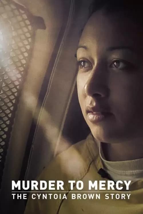 Murder to Mercy: The Cyntoia Brown Story Poster