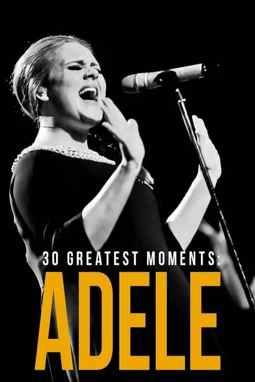 30 Greatest Moments: Adele Poster